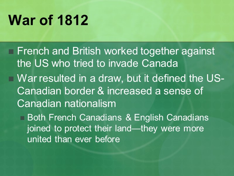 War of 1812 French and British worked together against the US who tried to